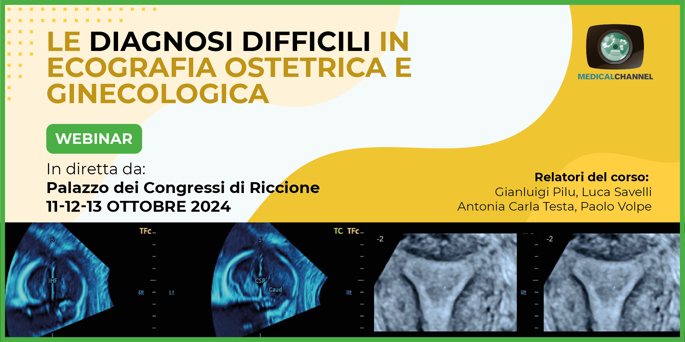 Le diagnosi difficili in ecografia ostetrica e ginecologica - WEBINAR